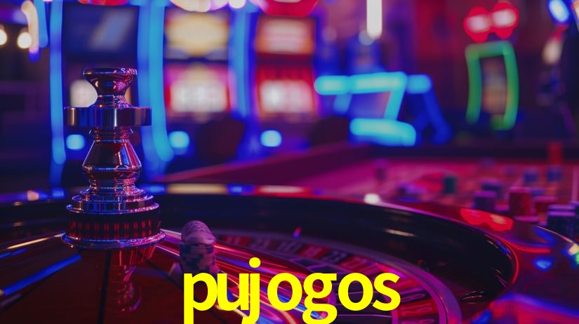 pujogos